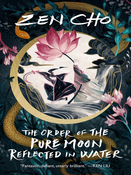 Title details for The Order of the Pure Moon Reflected in Water by Zen Cho - Available